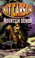 Kit Carson: Mountain Demon (The Kit Carson Series, 8) 0843946199 Book Cover