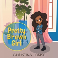 Pretty Brown Girl 1970135360 Book Cover