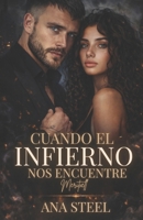 Cuando el infierno nos encuentre: Meritxell (serie amores peligrosos) (Spanish Edition) B0GQYMM3WM Book Cover