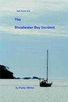 Matt Turner and the Shoalwater Bay Incident 1411666720 Book Cover