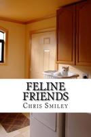 Feline Friends 1516958098 Book Cover