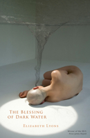The Blessing of Dark Water 1938584333 Book Cover