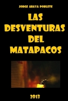 Las Desventuras del Matapacos 1304387976 Book Cover