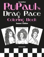 RuPaul's Drag Race Coloring Book: Season 2 Edition 1799006573 Book Cover