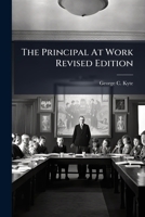 The Principal At Work Revised Edition 1245512544 Book Cover