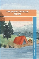 The Adventure Club Afloat 1514309106 Book Cover