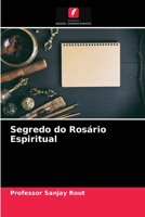 Segredo do Rosário Espiritual 6203344583 Book Cover