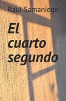 El cuarto segundo (Spanish Edition) B0GZJ6ZGR2 Book Cover