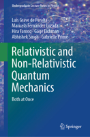 Relativistic and Non-Relativistic Quantum Mechanics: Both at Once 3031370724 Book Cover