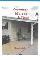 Rosemary Murray is Dead 1981401059 Book Cover