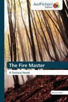 The Fire Master 3845445173 Book Cover
