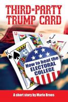 Third-Party Trump Card: A Cuban White House Pact 1523309059 Book Cover