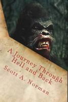 A Journey Through Hell and Back 1546832424 Book Cover