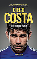 Diego Costa: The Art of War 1909715298 Book Cover