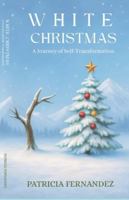 WHITE CHRISTMAS: A Journey of Self-Transformation B0G4QTQ9V5 Book Cover