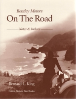 Bentley Motors: On the Road. 1854431366 Book Cover