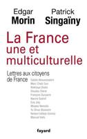 La France Une Et Multiculturelle: Lettres Aux Citoyens de France 2213668868 Book Cover