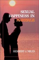Sexual Happiness in Marriage, Revised Edition 0310292212 Book Cover