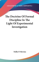 The Doctrine of Formal Discipline in the Light of Experimental Investigation 1432525980 Book Cover
