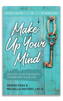 Make Up Your Mind Study Guide 1614841535 Book Cover