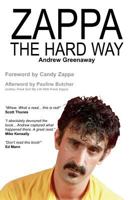 Zappa the Hard Way 1908724005 Book Cover