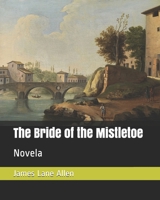 The Bride of the Mistletoe 1517248809 Book Cover