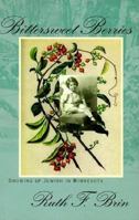 Bittersweet Berries : Growing Up Jewish in Minnesota 0930100832 Book Cover