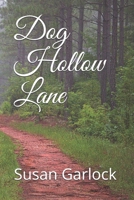 Dog Hollow Lane 1500732168 Book Cover