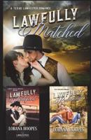 Lawfully Matched, Justified, and Redeemed: A Lawkeepers 3-Book Collection 1717857671 Book Cover