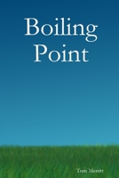 Boiling Point 0615157904 Book Cover