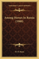 Among Horses in Russia 101768443X Book Cover