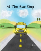 At the Bus Stop B0CH22NRPF Book Cover