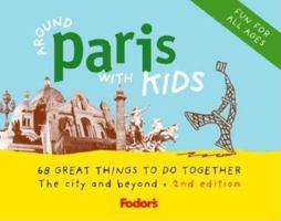 Fodor's Around Paris with Kids