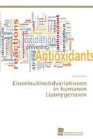 Einzelnukleotidvariationen in Humanen Lipoxygenasen 3838138694 Book Cover