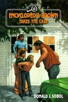 Encyclopedia Brown Takes the Case (Encyclopedia Brown, #10)