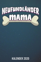 Kalender 2020: Neufundländer Mama A5 Kalender Planer für ein erfolgreiches Jahr - 110 Seiten (German Edition) 1672243807 Book Cover