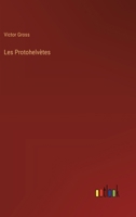 Les Protohelvètes 3385010543 Book Cover