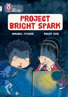 Project Bright Spark 0007465505 Book Cover