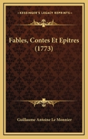 Fables, Contes Et Epitres (1773) 1166038637 Book Cover
