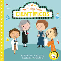 Mis primeros héroes: científicos / My First Heroes: Scientists 8448854470 Book Cover
