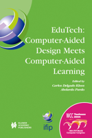 Edutech: Computer-Aided Design Meets Computer-Aided Learning: Computer-Aided Design Meets Computer-Aided Learning 1475779771 Book Cover