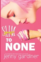 Slim to None 1518611222 Book Cover