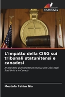 L'impatto della CISG sui tribunali statunitensi e canadesi (Italian Edition) 663039125X Book Cover