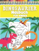 Dinosaurier Malbuch f�r Kinder: Dinosaurier Malbuch f�r Kinder - ab 3 Jahren B08PJKDGHX Book Cover