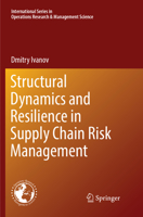 Structural Dynamics and Resilience in Supply Chain Risk Management 3319693042 Book Cover
