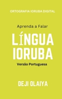 Aprenda a escrever Lingua Ioruba: Versão Portuguesa (Portuguese Edition) B0DSPW1YLR Book Cover