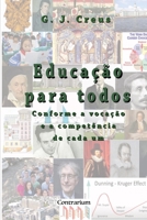 Educação para todos: Conforme a vocação e a competência de cada um (Portuguese Edition) 1738148742 Book Cover