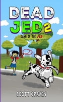 Dead Jed 2: Dawn of the Jed 1545544786 Book Cover