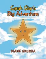Sarah Star's Big Adventure 1503598403 Book Cover