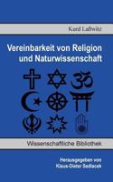 Vereinbarkeit von Religion und Naturwissenschaft: Lösung des Zwiespalts zwischen Wissen und Glauben 3732256154 Book Cover